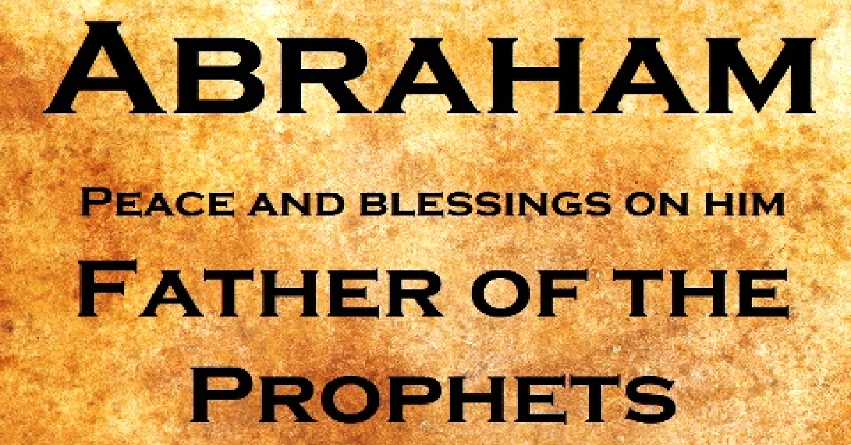 Lessons from the Life of Prophet Abraham for every New Muslim Islamic